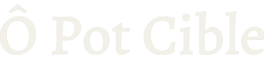 Ô Pot Cible